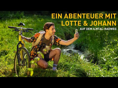 123 km Natur mit Kultur | Lotte &amp; Johann: Ein Abenteuer auf dem Ilmtal-Radweg