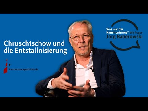 Chruschtschow und die Entstalinisierung - Was war der Kommunismus? Wir fragen Jörg Baberowski