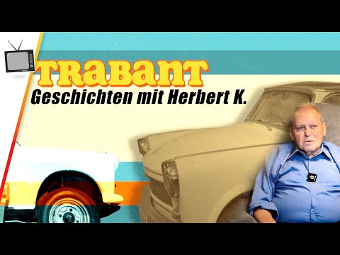 Trabant 601 - Ein Blick hinter die Kulissen: Geschichten aus der Trabant-Produktion im VEB