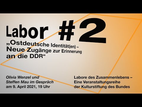 Labore des Zusammenlebens #2: Ostdeutsche Identität(en) - Neue Zugänge zur Erinnerung an die DDR
