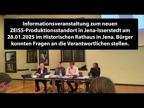 Informationsveranstaltung zum neuen ZEISS-Produktionsstandort in Isserstedt am 28.01.2025 in Jena.