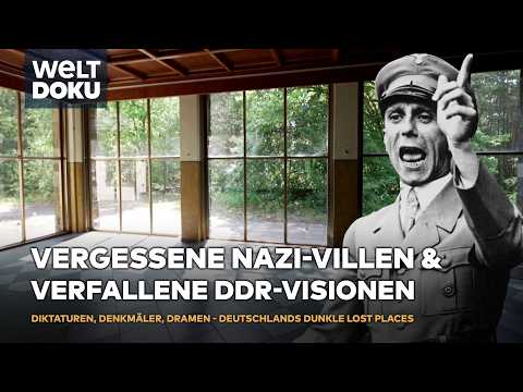 LOST PLACES: Diktaturen, Denkmäler, Dramen - Vergessene Nazi-Villen &amp; verfallene DDR-Visionen | DOKU