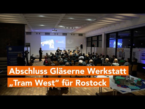 Abschlussforum für Gläserne Werkstatt „Tram West“ für neue Straßenbahnstrecke in Rostock