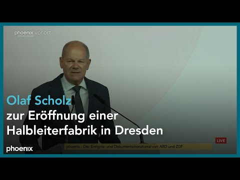 Rede von u.a. Bundeskanzler Scholz zur Eröffnung einer Halbleiterfabrik in Dresden | 20.08.24