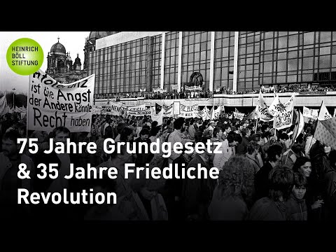 75 Jahre Grundgesetz &amp; 35 Jahre Friedliche Revolution