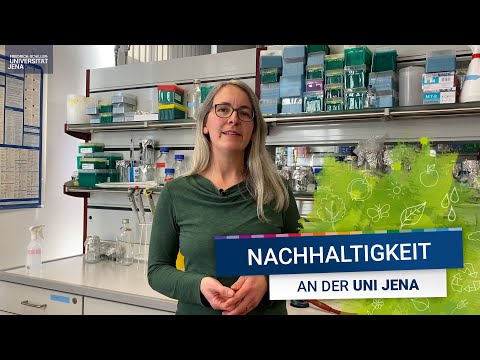 #Nachhaltigkeit: Nachhaltige Forschung an der Universität Jena