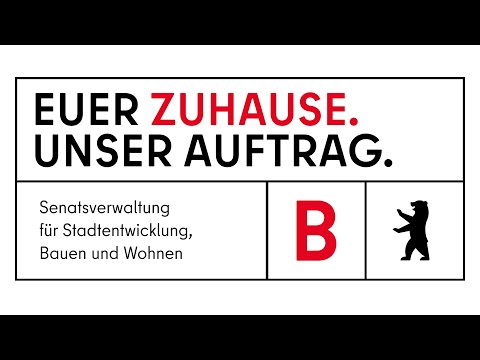 Berlin baut Wohnungen: Euer Zuhause. Unser Auftrag.