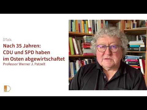 Nach 35 Jahren: CDU und SPD haben im Osten abgewirtschaftet. DTalk mit Professor Werner J. Patzelt