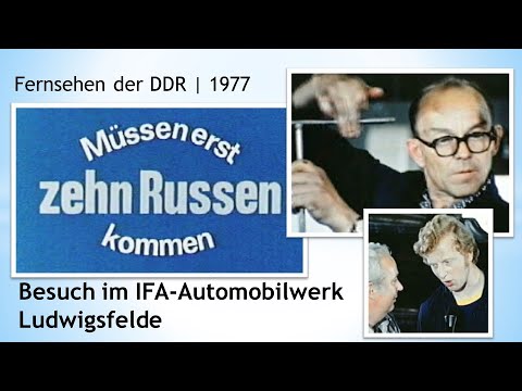 Müssen erst 10 Russen kommen? | Besuch im IFA-Automobilwerk Ludwigsfelde | Fernsehen der DDR 1977