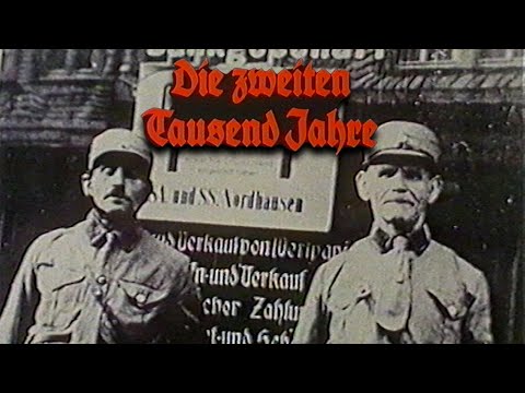 Die zweiten tausend Jahre - Historisches Material WW2 - Stadtgeschichte Nordhausen Germany