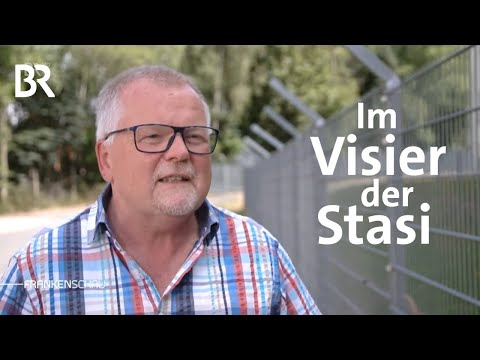 Deckname &quot;Antenne&quot;: Jahrelang ausspioniert von der Stasi | Frankenschau | BR