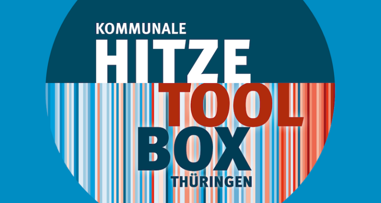 „Kommunale Hitze-Toolbox“ für Kommunen in Thüringen bündelt Maßnahmen